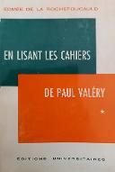 En lisant les cahiers de Paul Valéry. 1, Tome I à X (1894 à 1925), Des années obscures à l'Académie française
