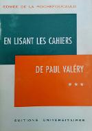 En lisant les cahiers de Paul Valéry. 3, Tome XXI à XXIX (1938 à 1945), Les sept dernières années