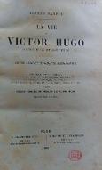 La  vie de Victor Hugo : Victor Hugo et son temps