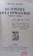Le  pontife de la démagogie : Victor Hugo