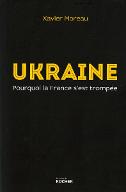 Ukraine : pourquoi la France s'est trompée