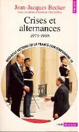 Crises et alternances, 1974-1995. 19, Nouvelle histoire de la France contemporaine