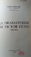 La  dramaturgie de Victor Hugo : 1816-1843