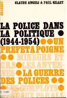 La  police dans la politique : 1944-1954