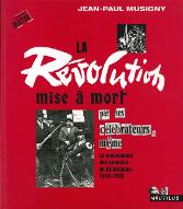 La  révolution mise à mort par ses célébrateurs même : le mouvement des conseils en Allemagne, 1918-1920