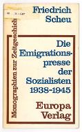 Die Emigrationspresse der Sozialisten 1938-1945