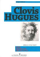 Clovis Hugues : poète, communard, député ouvrier