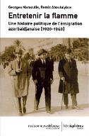Entretenir la flamme : une histoire politique de l'émigration azerbaïdjanaise [1920-1940]