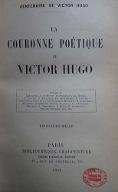 La  couronne poétique de Victor Hugo