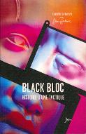 Black Bloc : histoire d'une tactique