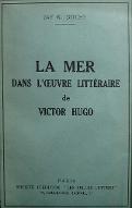 La  mer dans l'œuvre littéraire de Victor Hugo