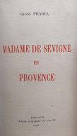 Madame de Sévigné en Provence