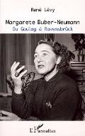 Margarete Buber-Neumann : du Goulag à Ravensbrück