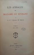 Les  annales de Madame de Sévigné. 1, 1627-1680