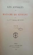 Les  annales de Madame de Sévigné. 2, 1680-1696