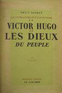 La  littérature et l'occultisme. 2, Victor Hugo et les dieux du peuple