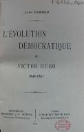 L'évolution démocratique de Victor Hugo : 1848 - 1851