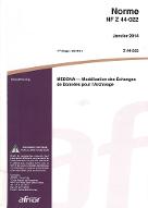 Norme NF Z 44-022 : MEDONA : modélisation des échanges de données pour l'archivage