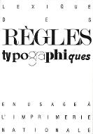 Lexique des règles typographiques en usage à l'Imprimerie nationale