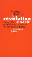 La  révolution à venir : assemblées populaires et promesses d'action directe