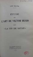 Etude sur l'art de Victor Hugo dans "La fin de Satan"