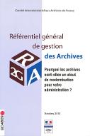 Référentiel général de gestion des Archives : Pourquoi les archives sont-elles un atout de modernisation pour votre administration ?