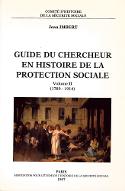 Guide du chercheur en histoire de la protection sociale. 2, 1789 - 1914