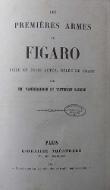 Les  premières armes de Figaro : pièce en trois actes, mêlée de chant