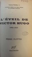 L'éveil de Victor Hugo : 1802-1822