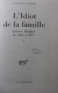 L'idiot de la famille : Gustave Flaubert de 1821 à 1857