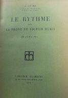Le  rythme dans la prose de Victor Hugo : 1818-1831