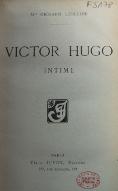Victor Hugo intime