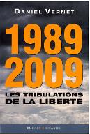 Les  tribulations de la liberté : 1989-2009
