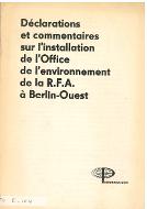 Déclarations et commentaires sur l'installation de l'Office de l'environnement de la R.F.A. à Berlin-Ouest