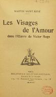 Les  visages de l'amour dans l'œuvre de Victor Hugo