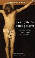 Les  Mystères d'une passion : Un historien face à la Crucifixion de Vélàzquez