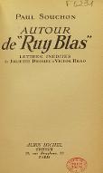 Autour de "Ruy Blas" : lettres inédites de Juliette Drouet à Victor Hugo