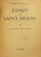 Esprit de Saint-Simon. 1, La mort de Vatel