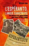 L'espéranto, langue dangereuse : une histoire des persécutions sous Hitler et sous Staline