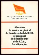 Allocution du secrétaire général du Comité central du SED et président du Conseil d'état de la RDA, Erich Honecker : 11e Congrès de la FDGB 22-25 avril 1987, Berlin, capitale de la RDA