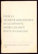 Pour la sécurité européenne et la détente entre les deux états allemands : rapport de Walter Ulbricht à la 13e session du Comité central du Parti socialiste unifié d'Allemagne, le 13 septembre 1966