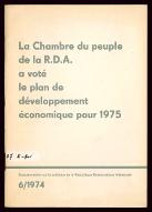 La  Chambre du peuple de la RDA a voté le plan de développement économique pour 1975