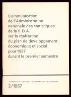 Communication de l'administration nationale des statistiques de la RDA sur la réalisation du plan de développement économique et social pour 1987 durant le premier semestre