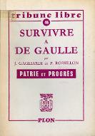 Patrie et progrès : survivre à De Gaulle