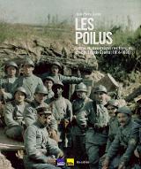 Les  poilus : lettres et témoignages des Français dans la Grande guerre, 1914-1918
