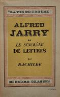 Alfred Jarry ou le surmâle de lettres