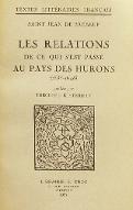 Les  relations de ce qui s'est passé au pays des Hurons : 1635-1648