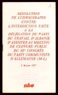 Résolution de Ludwigshafen contre l'interdiction faite à la délégation du Parti du travail d'albanie d'assiter au meeting de clôture public du IIIe congrès du Parti communiste d'Allemagne (M-L) : 5 février 1977