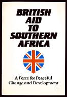 British aid to Southern Africa : a force for peaceful change and development