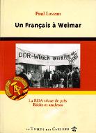 Un Français à Weimar : la RDA vécue de près : récits et analyses
